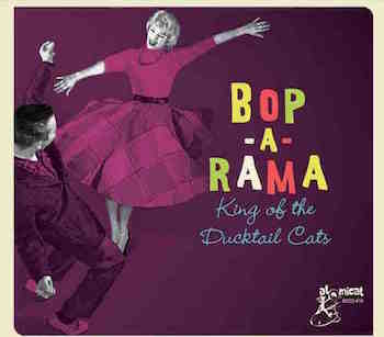 V.A. - Bop A Rama Vol 1 : King Of The Ductail Cats